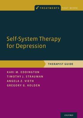 Self-System Therapy for Depression: Therapist Guide