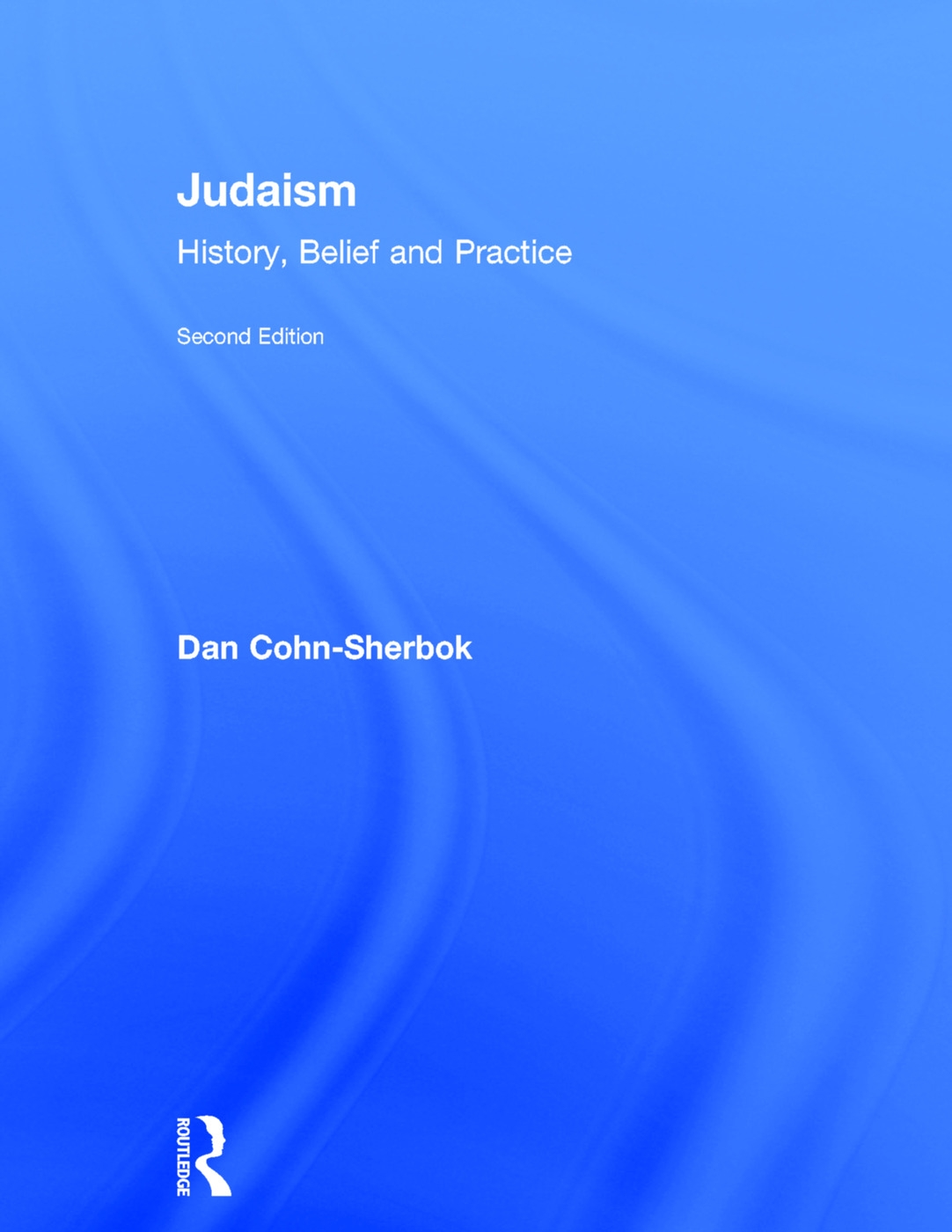 Judaism: History, Belief and Practice