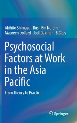 Psychosocial Factors at Work in the Asia Pacific: From Theory to Practice