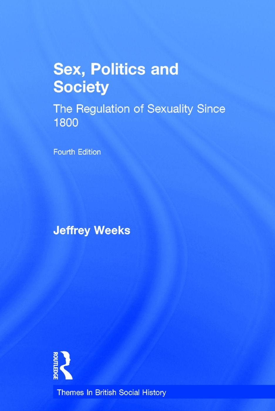 Sex Politics And Society The Regulation Of Sexuality Since 1800｜外文书｜有店网路书店 