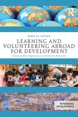 Learning and Volunteering Abroad for Development: Unpacking Host Organization and Volunteer Rationales