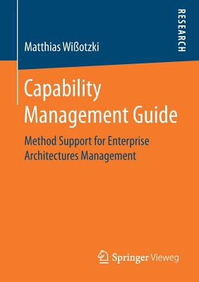 Capability Management Guide: Method Support for Enterprise Architectures Management