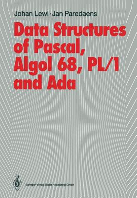 Data Structures of Pascal, Algol 68, PL/1 and Ada