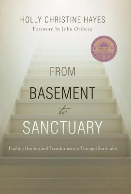 From Basement to Sanctuary: Finding God’s Healing Power Through the Twelve Steps