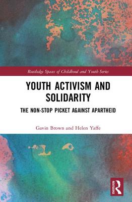 Youth Activism and Solidarity: The Non-Stop Picket Against Apartheid