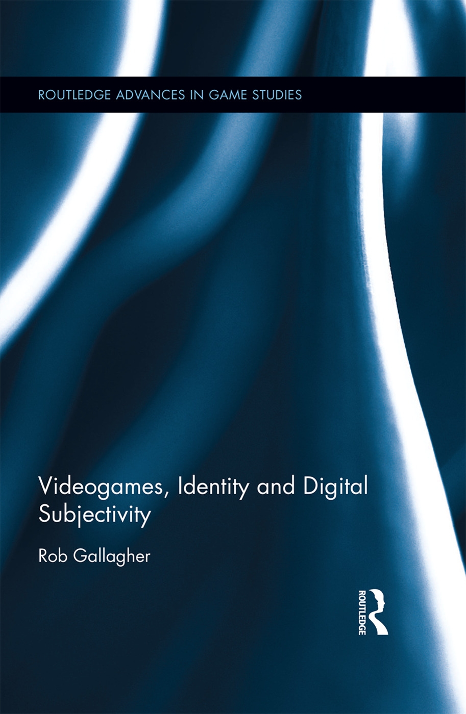 Videogames, Identity, and Digital Subjectivity