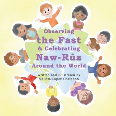 Observing the Fast and Celebrating Naw-ruz Around the World