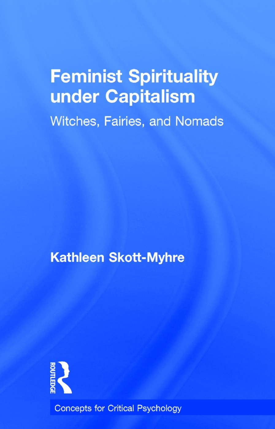 Feminist Spirituality Under Capitalism: Witches, Fairies, and Nomads
