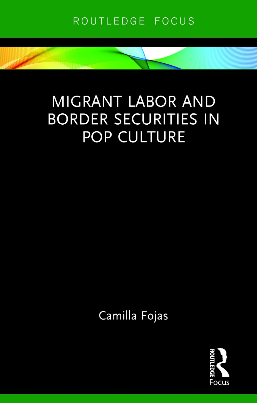 Migrant Labor and Border Securities in Pop Culture