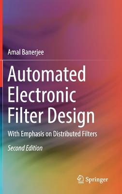 Automated Electronic Filter Design: With Emphasis on Distributed Filters