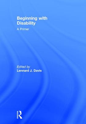 Beginning with Disability: A Primer