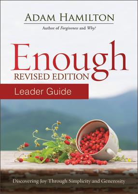 Enough: Discovering Joy Through Simplicity and Generosity