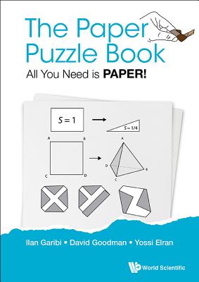 The Paper Puzzle Book: All You Need Is Paper!