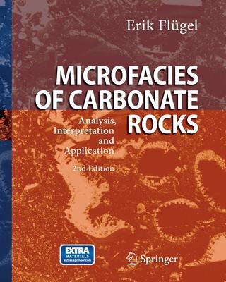 Microfacies of Carbonate Rocks: Analysis, Interpretation and Application