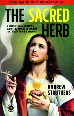 The Sacred Herb / the Devil’s Weed