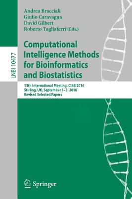 Computational Intelligence Methods for Bioinformatics and Biostatistics: 13th International Meeting, CIBB 2016, Stirling, UK, Se