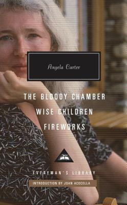 The Bloody Chamber / Wise Children / Fireworks