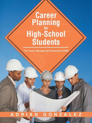 Career Planning for High-school Students: The Career Management Essentials