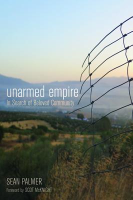 Unarmed Empire: In Search of a Beloved Community