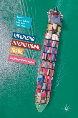 Theorizing International Trade: An Indian Perspective