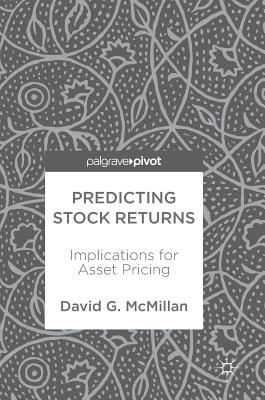 Predicting Stock Returns: Implications for Asset Pricing