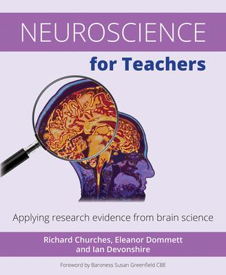 Neuroscience for Teachers: Applying Research Evidence from Brain Science