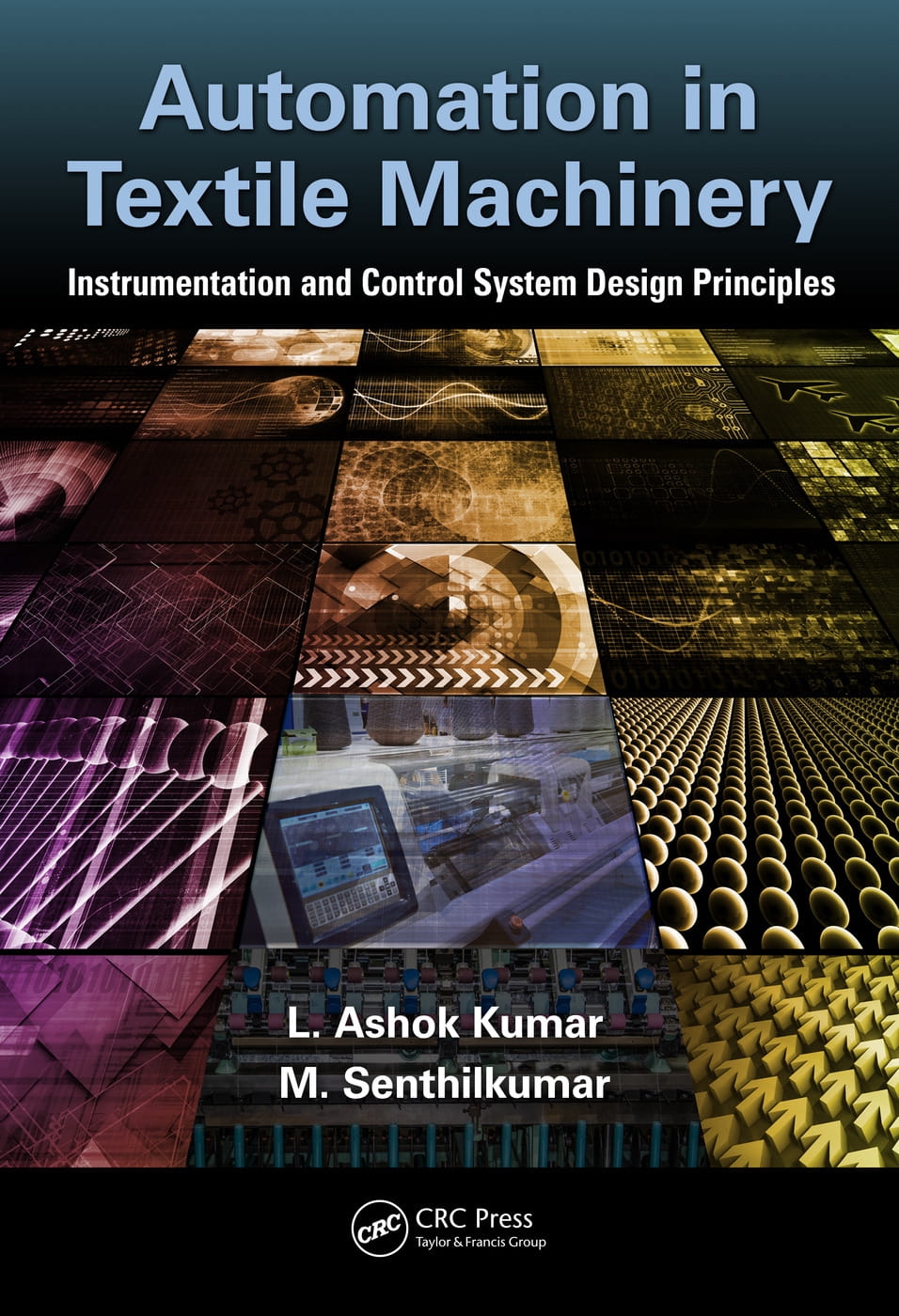 Automation in Textile Machinery: Instrumentation and Control System Design Principles