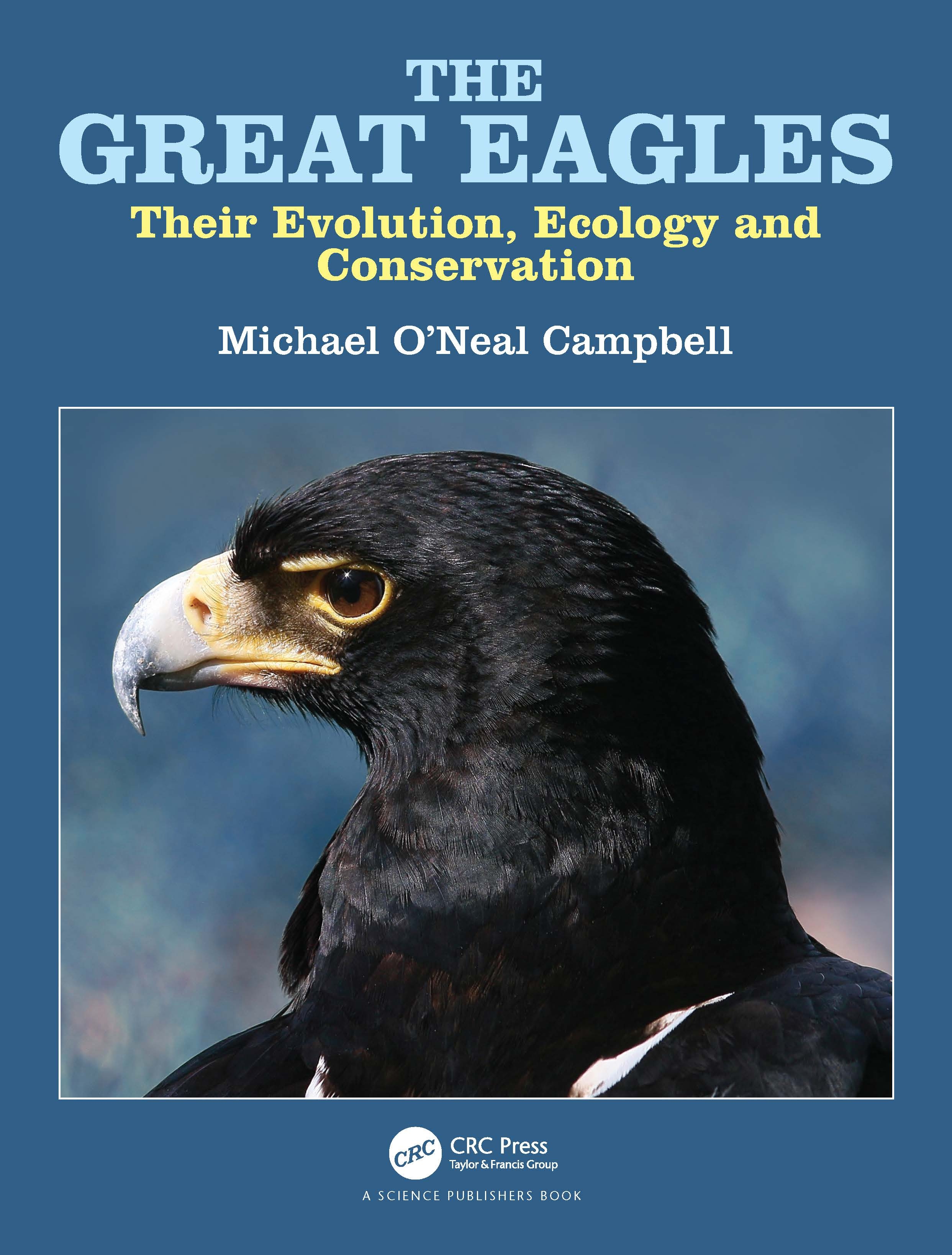 The Great Eagles: Evolution, Ecology and Conservation