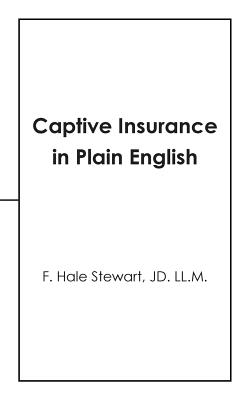 Captive Insurance in Plain English