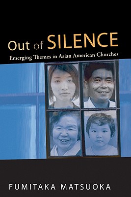 Out of Silence: Emerging Themes in Asian American Churches