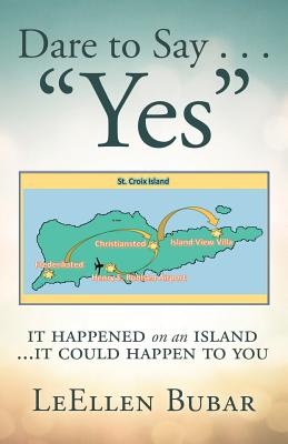 Dare to Say Yes: It Happened on an Island