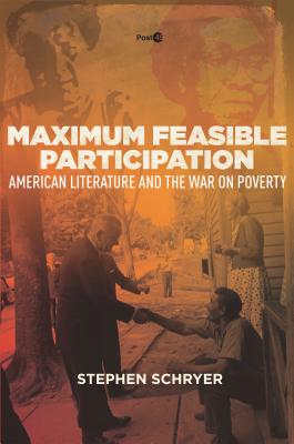 Maximum Feasible Participation: American Literature and the War on Poverty