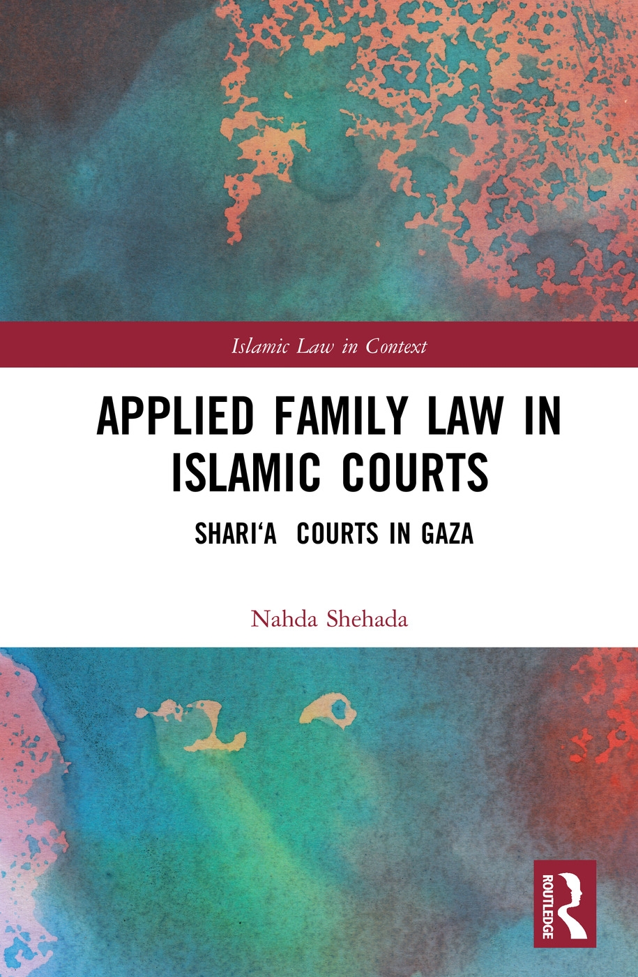 Applied Family Law in Islamic Courts: Shari’a Courts in Gaza