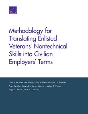 Methodology for Translating Enlisted Veterans’ Nontechnical Skills Into Civilian Employers’ Terms