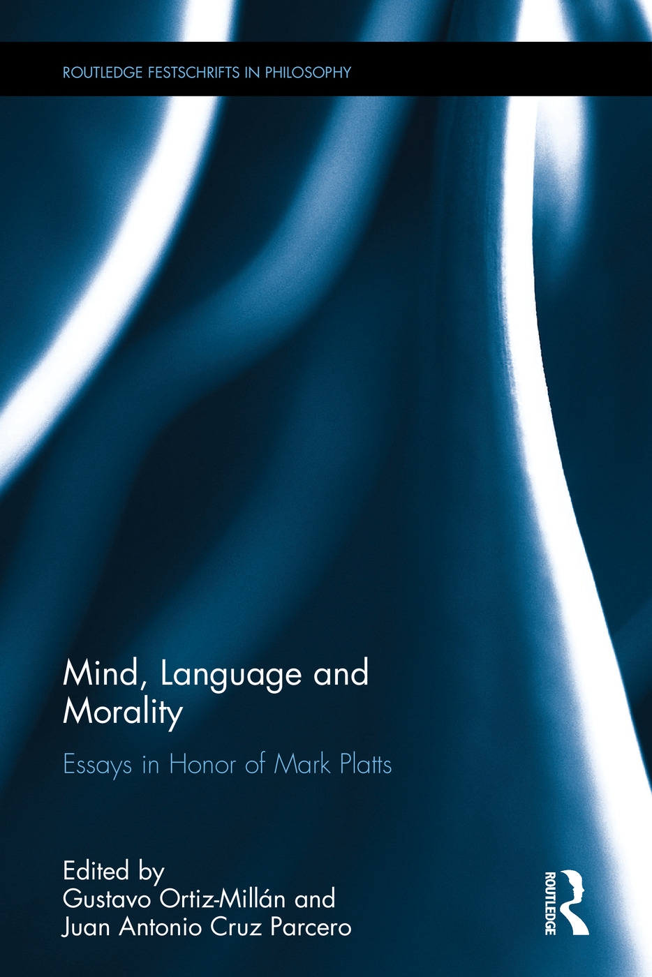 Mind, Language and Morality: Essays in Honor of Mark Platts