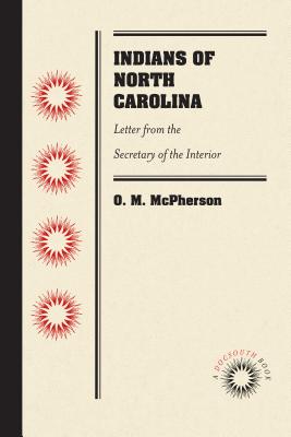 Indians of North Carolina: Letter from the Secretary of the Interior