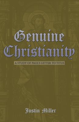 Genuine Christianity: A Study of Paul’s Letter to Titus