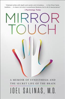 Mirror Touch: A Memoir of Synesthesia and the Secret Life of the Brain