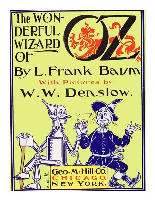 The Wonderful Wizard Of Oz [Illustrated]