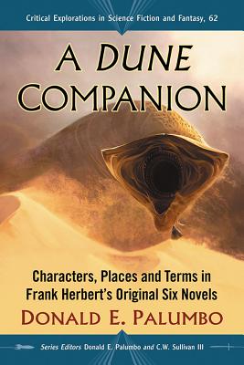 A Dune Companion: Characters, Places and Terms in Frank Herbert’s Original Six Novels