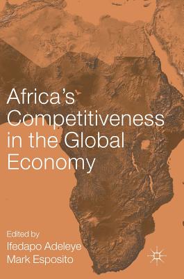 Africa’s Competitiveness in the Global Economy