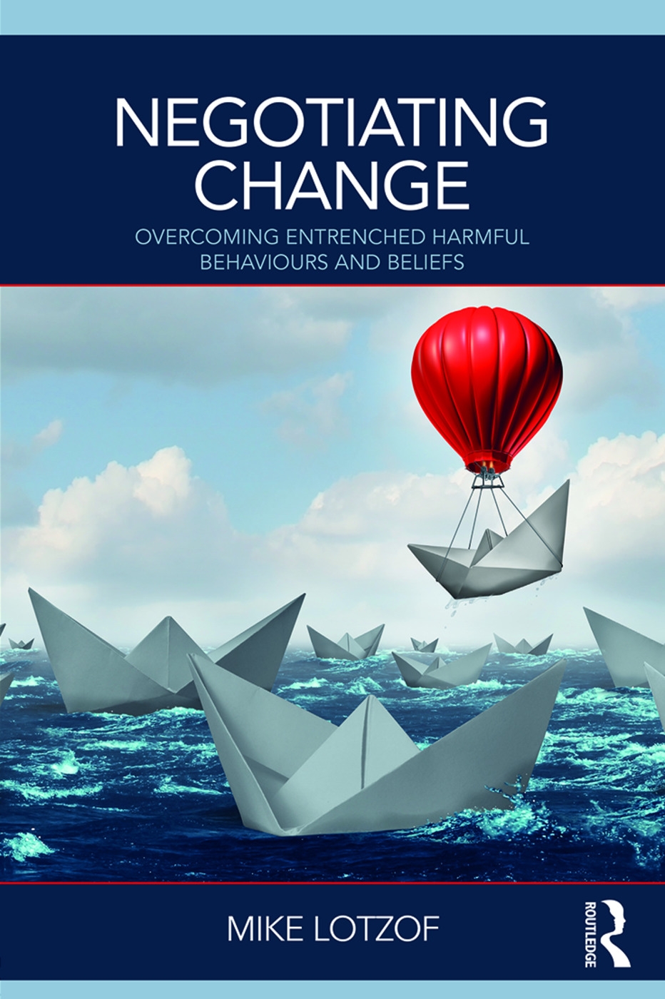 Negotiating Change: Overcoming Entrenched Harmful Behaviours and Beliefs