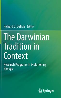 The Darwinian Tradition in Context: Research Programs in Evolutionary Biology