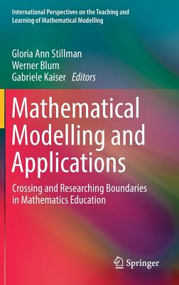 Mathematical Modelling and Applications: Crossing and Researching Boundaries in Mathematics Education