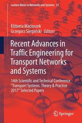 Recent Advances in Traffic Engineering for Transport Networks and Systems: 14th Scientific and Technical Conference Transport Sy