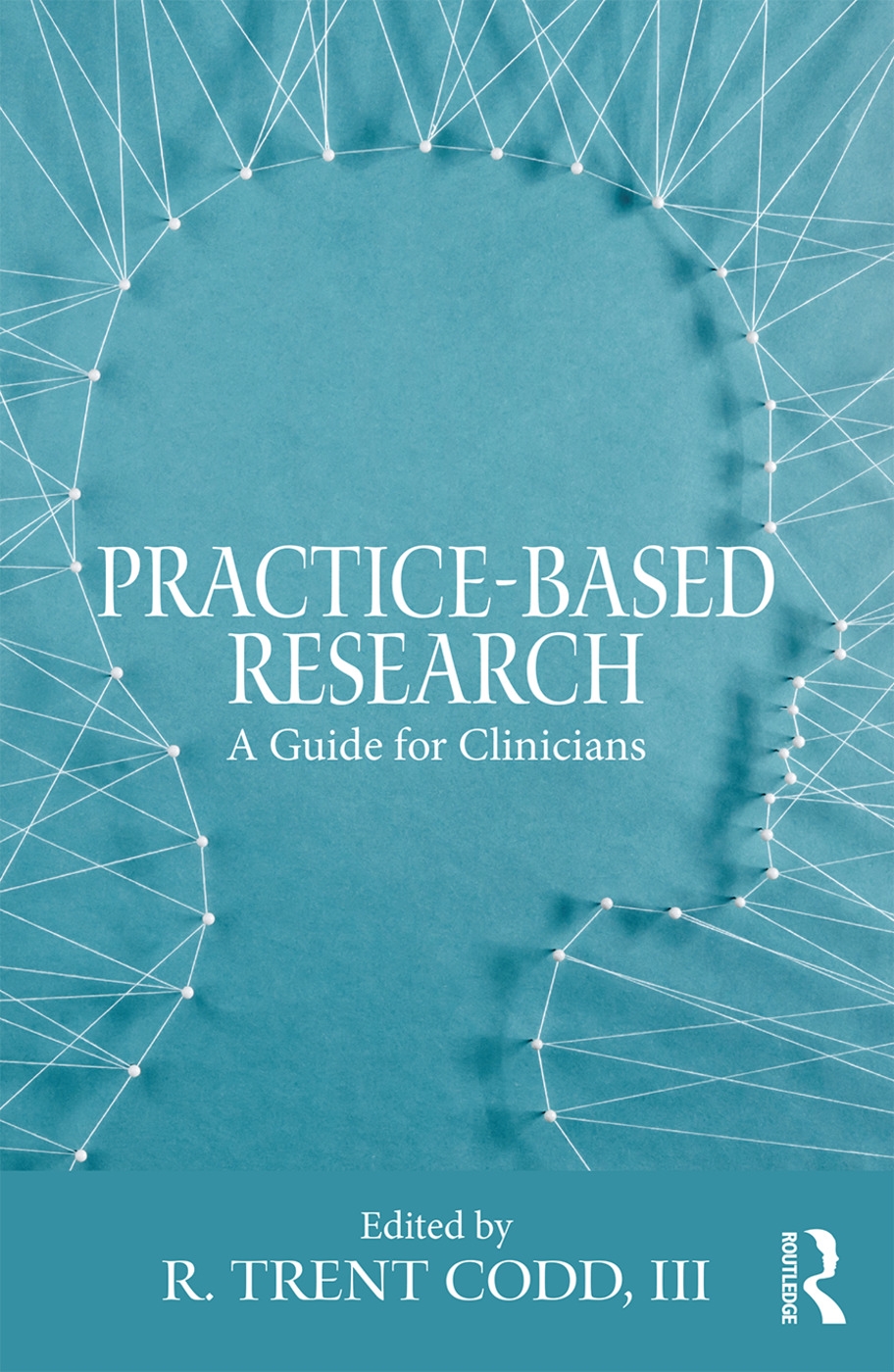 Practice-Based Research: A Guide for Clinicians