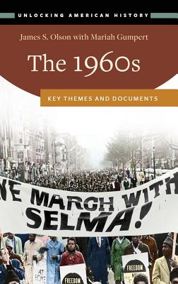 The 1960s: Key Themes and Documents