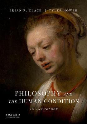 Philosophy and the Human Condition: An Anthology