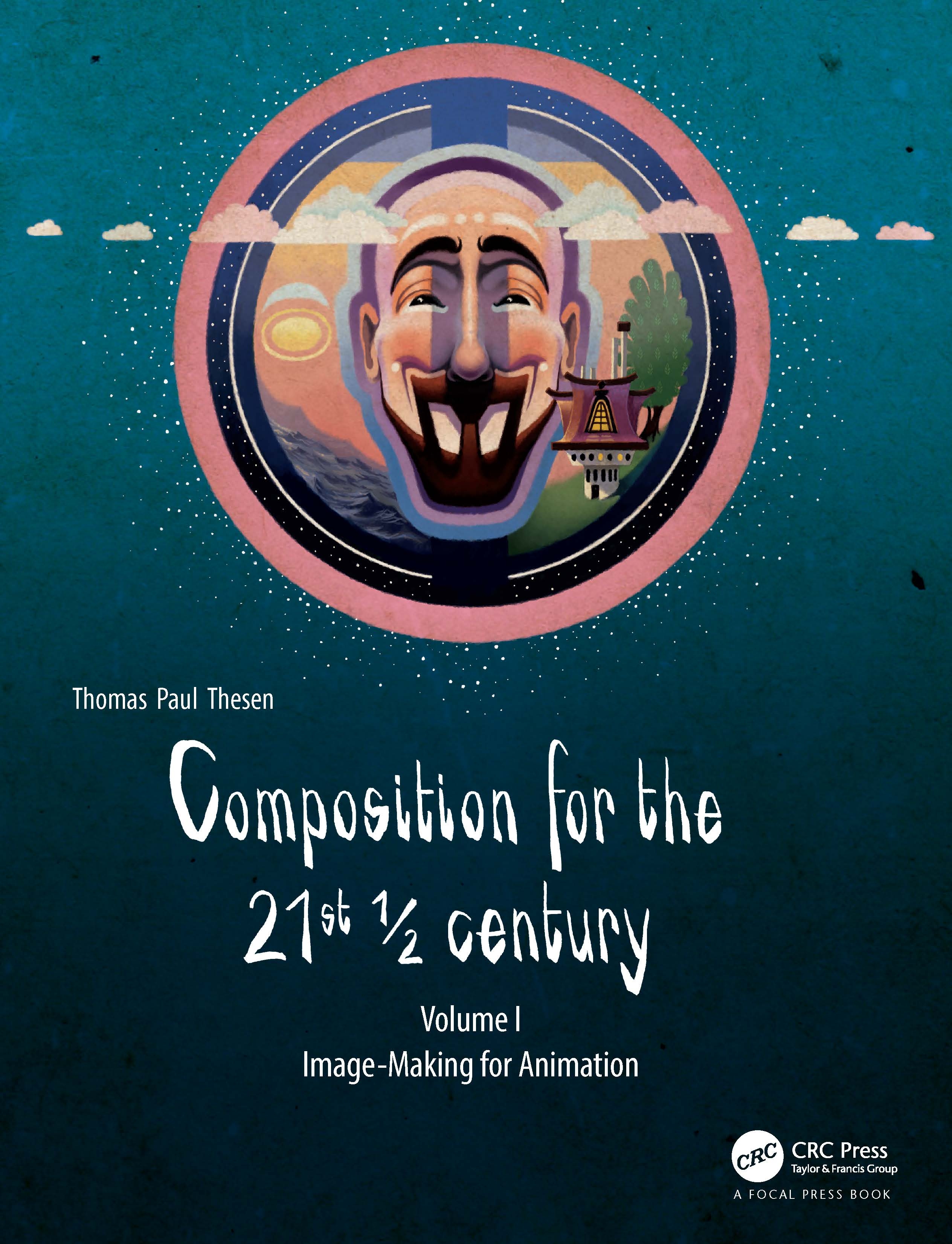 Composition for the 21st ½ Century: Image-making for Animation