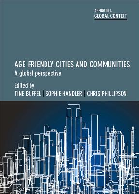 Age Friendly Cities: A Global Perspective